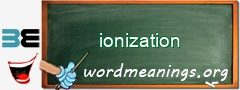 WordMeaning blackboard for ionization